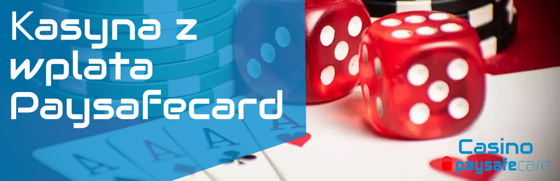kasyna z wplata Paysafecard